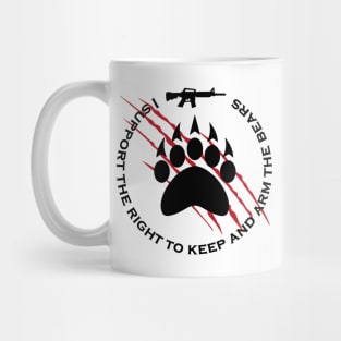 I support the right to keep and arm the bears, funny quote for bears lovers Mug